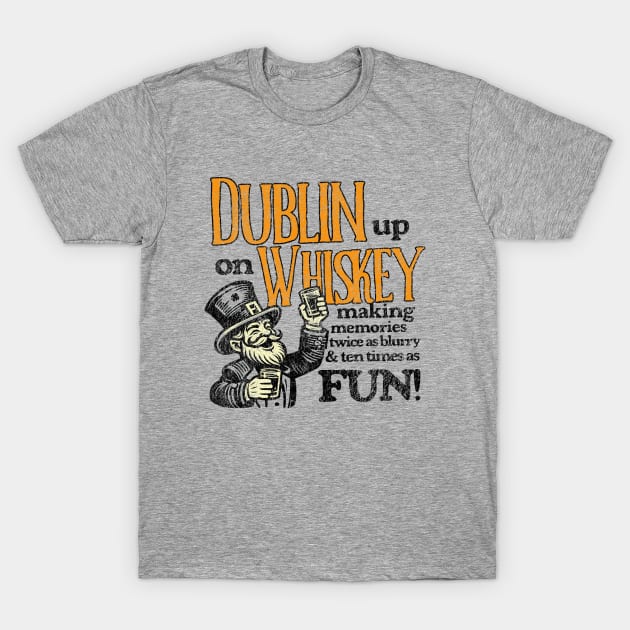 Dublin Whiskey Drinking T-Shirt by Depot33